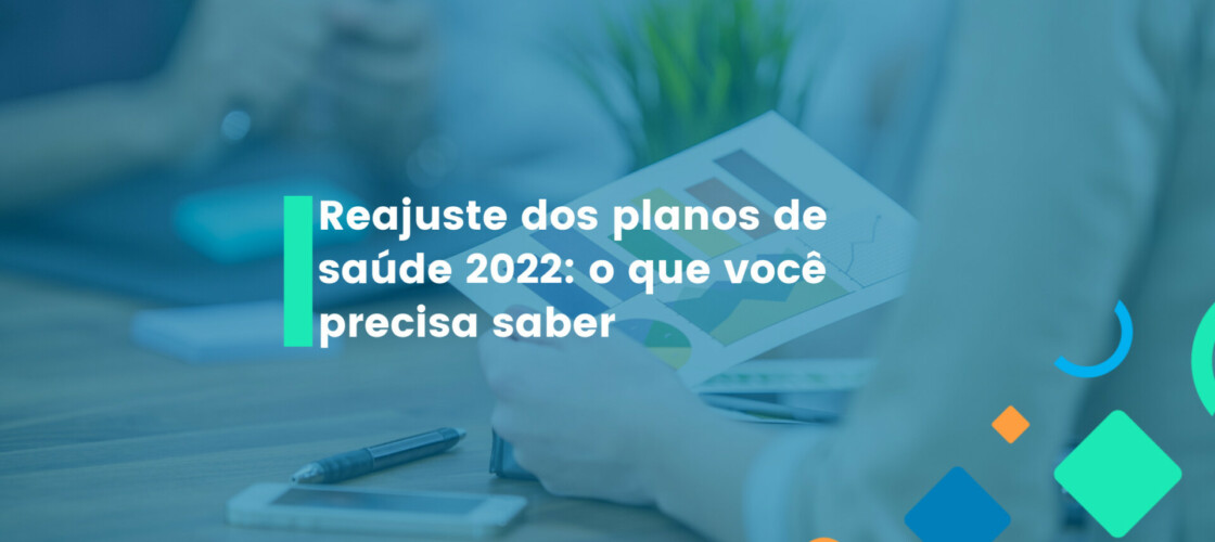 reajuste dos planos de saúde 2022
